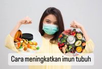 Makanan Sehat Untuk Meningkatkan Sistem Imun
