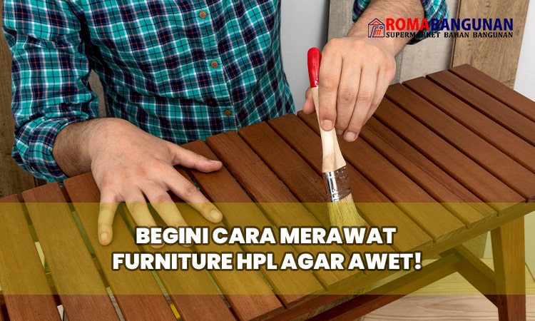 Bagaimana Cara Merawat Rumah Agar Awet Dan Tahan Lama